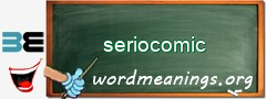 WordMeaning blackboard for seriocomic